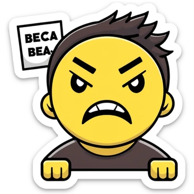 angry face with cursing symbols over the mouth, holding a protest sign that says 'Dammit Becca' sticker