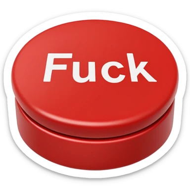 red button that says fuck on it sticker