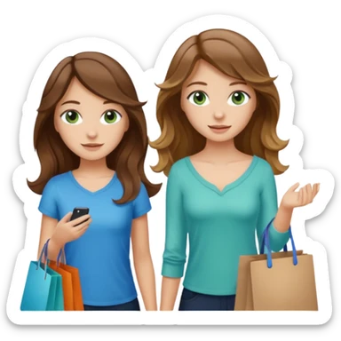 make me and my best friend togheter i have brown hair that falls on my shoulders and BROWN eyes and she has really long wavy brown hair with a little blonde and green/blue eyes we are shopping and i have BROWN eyes and i am taller than her sticker