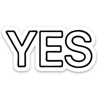 YES written in straightforward, unembellished block letters, centered sticker