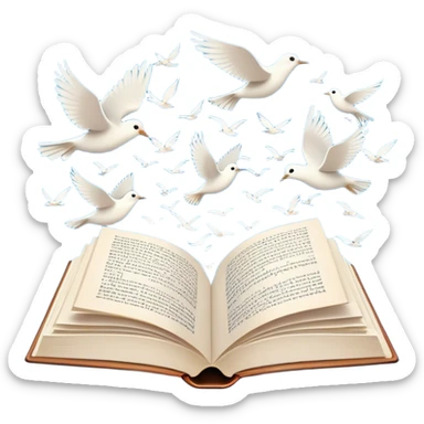 Icon for Poetry Reading: an open book with pages flying out, transforming into a large flock of small white birds soaring into the blue sky. The icon should evoke the freedom and beauty of poetic expression. Transparent background. sticker