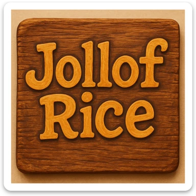 Make the sign look like it is made of wood, keep the text 'jollof rice' clear and playful. The style should resemble a wooden texture sign with playful and clear text. sticker