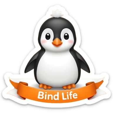 Colorful banner that says 'Bind is Life!!!', in bright orange, and on top of the banner a winking little white happy penguin. Make sure that the banner says exactly the text above sticker
