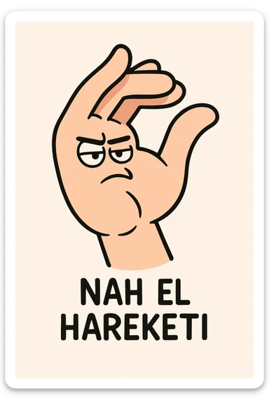 nah el hareketi, cartoon hand, playful, bold lines, white background sticker