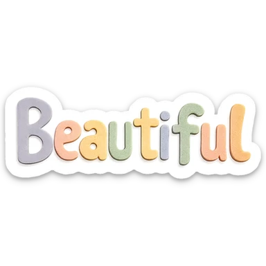 the word 'Beautiful' in soft pastel rainbow colors, quirky handwritten font, kawaii style, no outline, 3D paper-craft effect sticker