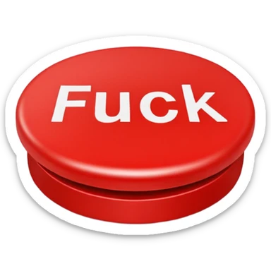 red button that says fuck on it sticker