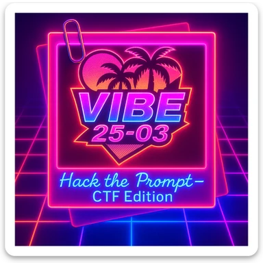 Edit the image to change the handwriting style of the text 'Hack the Prompt – CTF Edition' to a different cursive handwriting style in blue ink. Enhance the background colors to be more neon with a glowy 80's retro effect, keeping all other elements unchanged. Maintain the overall style and composition of the original image. sticker
