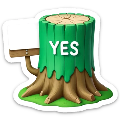 plasticine stump holds a sign with the inscription yes sticker