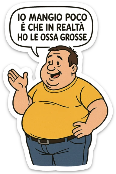 uomo che dice "Io mangio poco è che in realtà ho le ossa grosse" , trovando scuse per il suo peso corporeo sticker