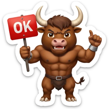 Angry powerful bull emoji holding a sign with the words OK in front of it sticker
