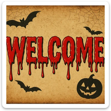Welcome text with vivid horror style blood drip effect in vintage Halloween card style, keep rest of banner unchanged sticker