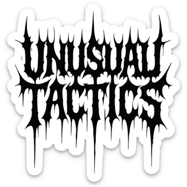 a logo, resembling that of metal band logo, for the text: "unusual tactics", drip font, symmetrical lettering, lettering only sticker