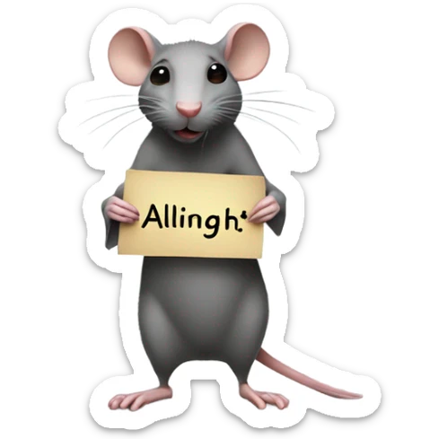 The rat is turned her head to the right, holds a sign with the inscription "ALINGHT" sticker