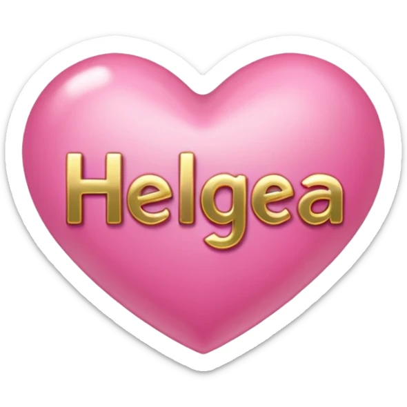 In pink heart,the gold inscription "Helga" in large letters sticker