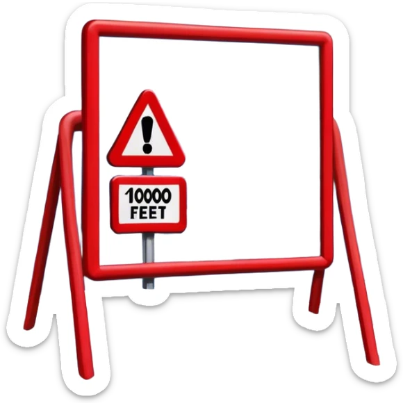 write 10,000 FEET in white on a red sign and have a picture of a snowy mountain on the sign sticker