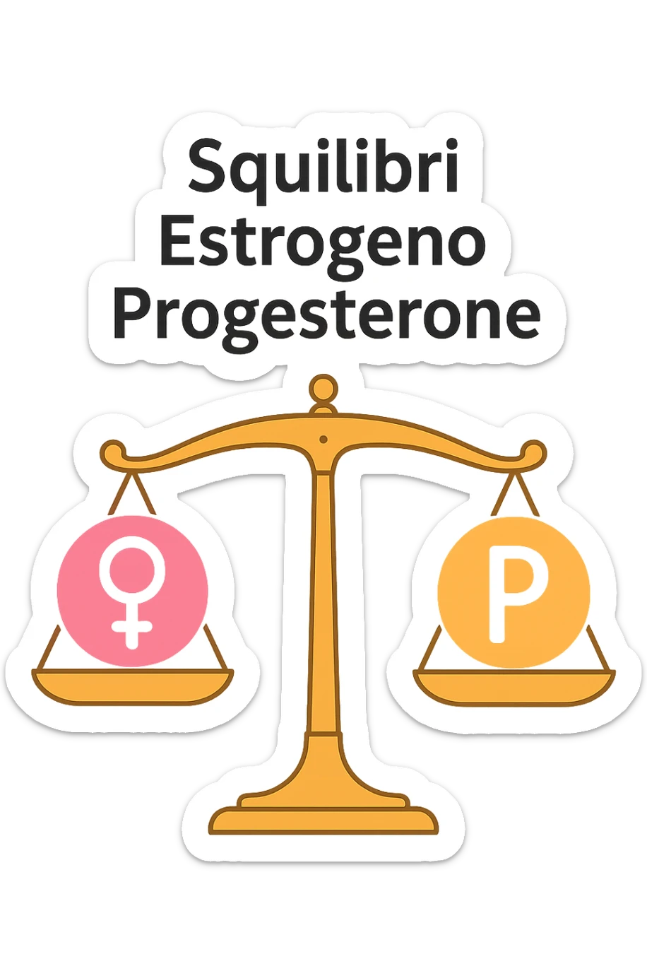 squilibri estrogeno progesterone in italiano senza sfondo con una bilancia sticker