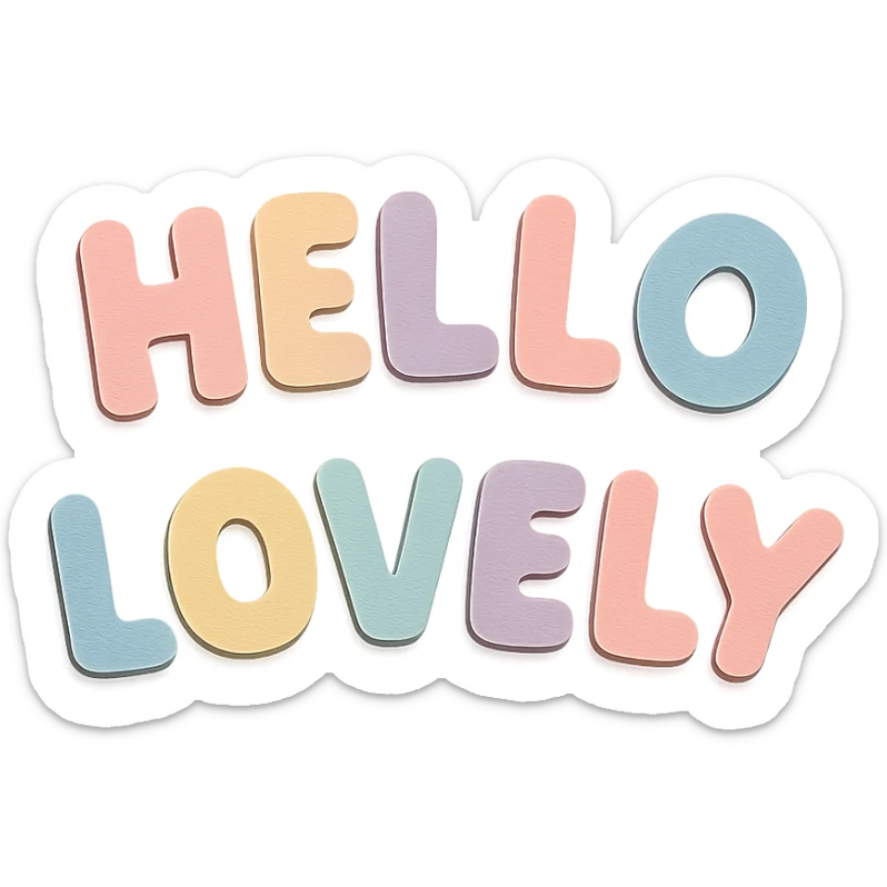"Hello Lovely" soft pastel rainbow soft chubby letters, cute kawaii font, no frame, transparent background sticker