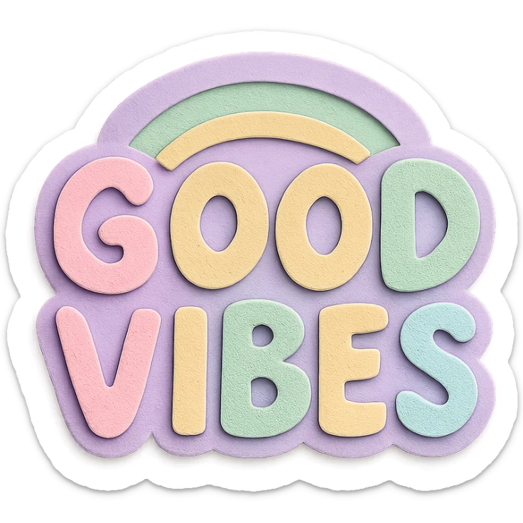 soft pastel rainbow chubby hand-drawn 'Good Vibes' lettering, kawaii style, high resolution, no outline, sticker design sticker