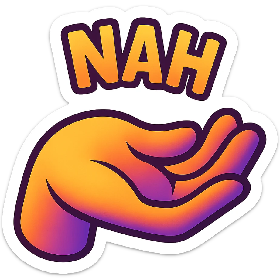 colorful and modern emoji of a hand with palm facing up and fingers slightly bent, humorous and slightly sarcastic, representing 'nah' sticker