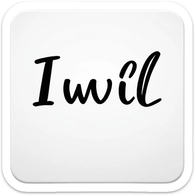 The word “I will” sticker