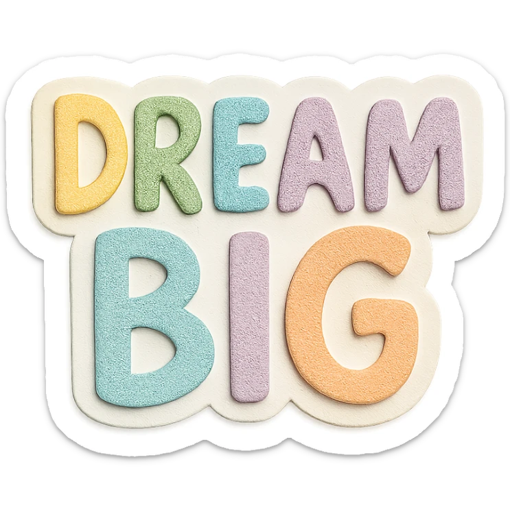 Cute hand-drawn "Dream Big" with soft pastel rainbow gradient, minimal clean outline, printable sticker, transparent background sticker