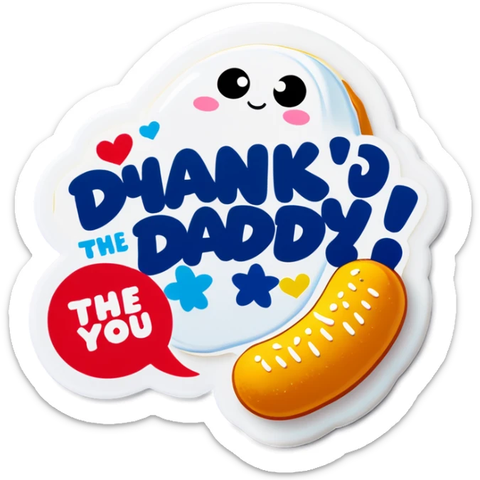 The caption saying thank you daddy the picture a Twinkie with white icing all over it sticker