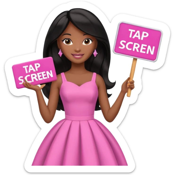 Black barbie, long black  hair, pink dress holding sign, that says "tap screen"  sticker