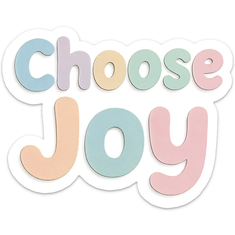 Cute bubble font "Choose Joy" in soft pastel rainbow rounded letters, no frame, transparent background sticker