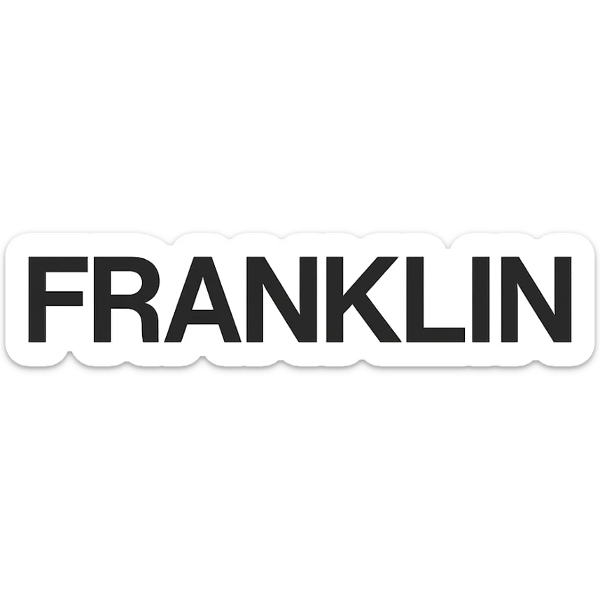 word mark of 'FRANKLIN' in all uppercase, Helvetica-style startup font, minimalist, pure black sticker