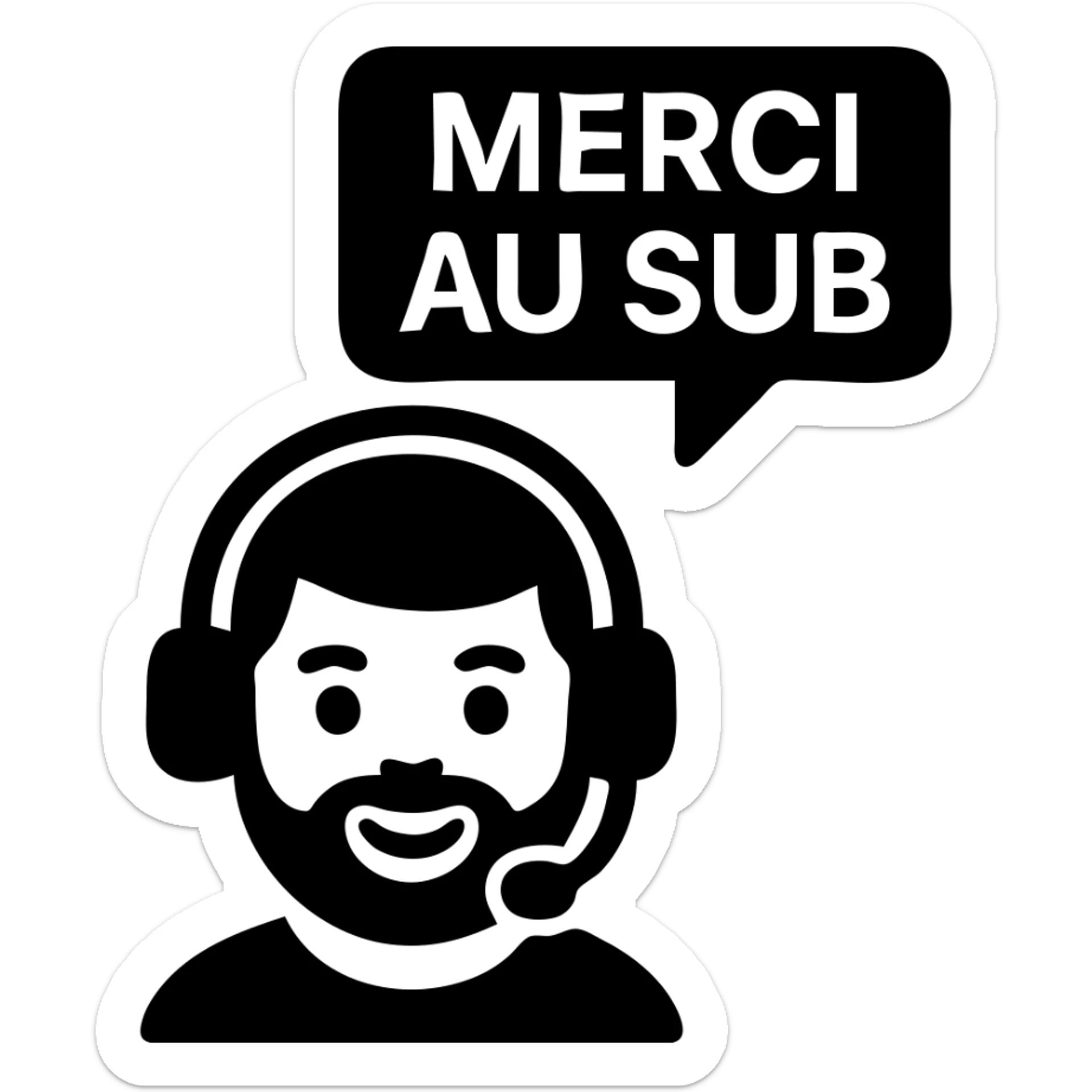A smiling person with black hair, brown eyes, and a black beard wearing a gaming headset saying "merci au SUB" sticker