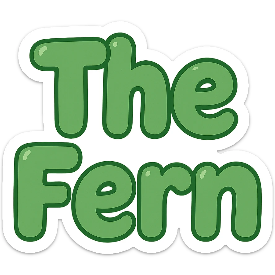 Edit the image to change the text to 'The Fern' in a green font, keeping the extra puffy bubble letter style, whimsical and lighthearted. sticker