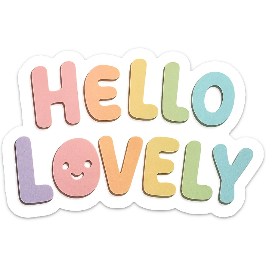 "Hello Lovely" in soft pastel rainbow soft chubby letters, cute kawaii font, no frame, transparent background sticker