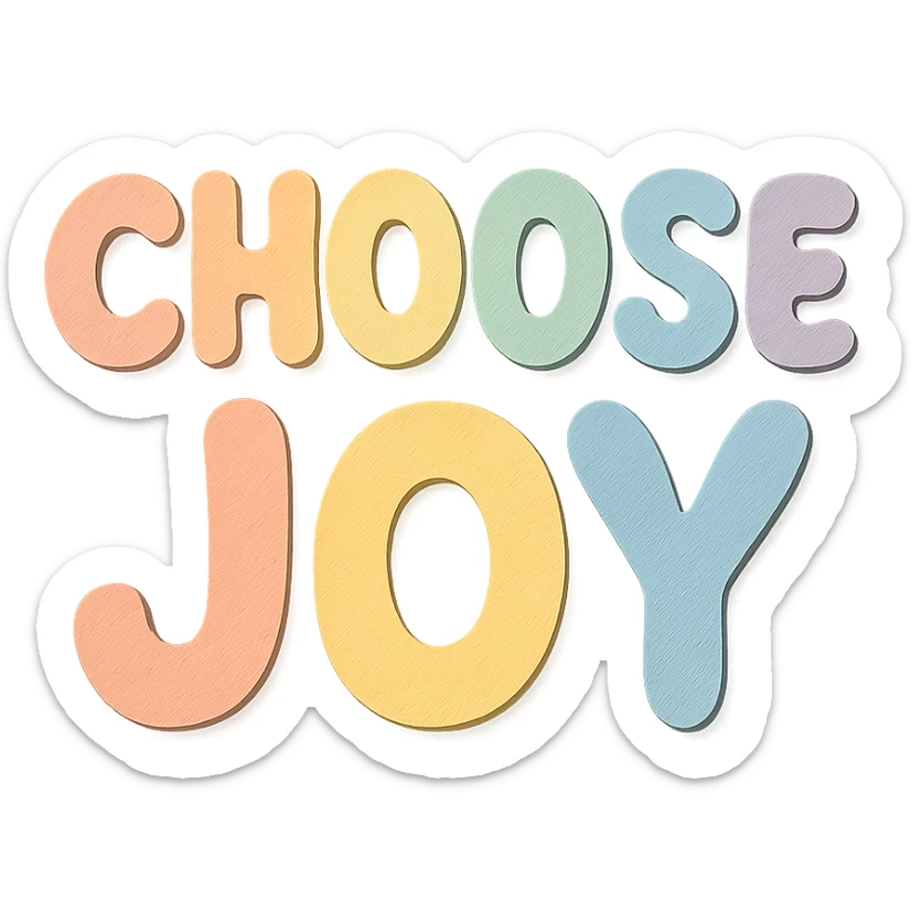 Soft pastel rainbow rounded letters for "Choose Joy", cute bubble font, no frame, transparent background sticker