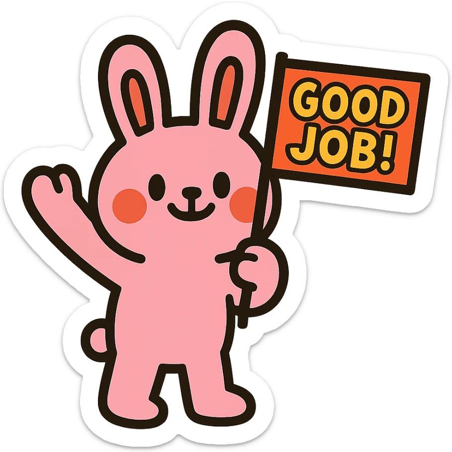 baby pink bunny waving a "Good Job!" flag, vibrant-toon style sticker