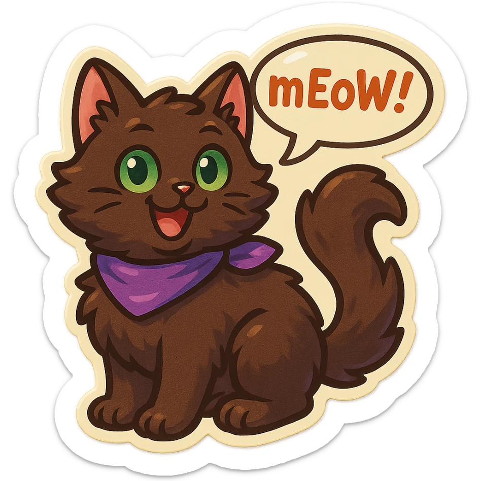 Fluffy cute playful silly smiling happy dark-brown cat with green eyes and a purple scarf saying ‘mEoW~!’ (With a speech bubble) sticker