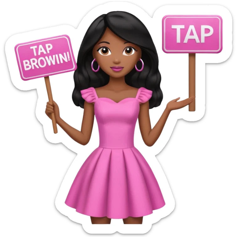 Black barbie, long black  hair, pink dress holding sign, that says tap sticker