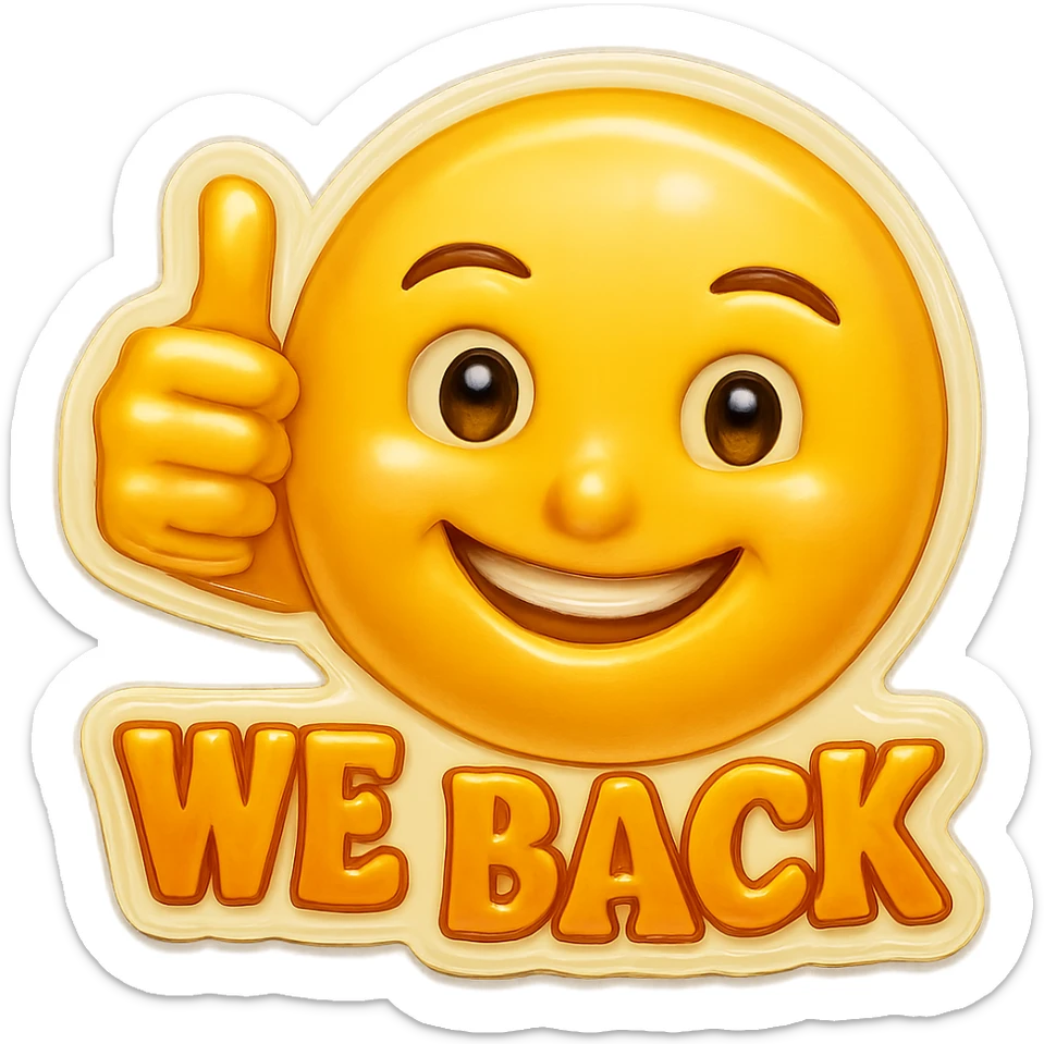 Add the words 'we back' subtly below the thumbs up, keep the rest of the emoji unchanged, preserve transparent background. sticker