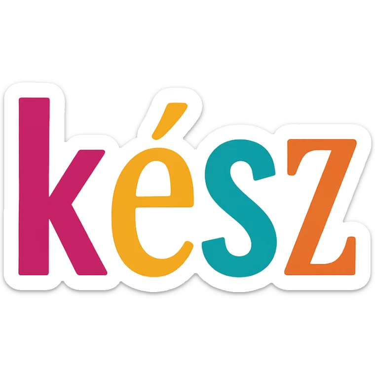 colorful modern text image with the word 'kész' in the center, varied colorful fonts, no emoji or face sticker