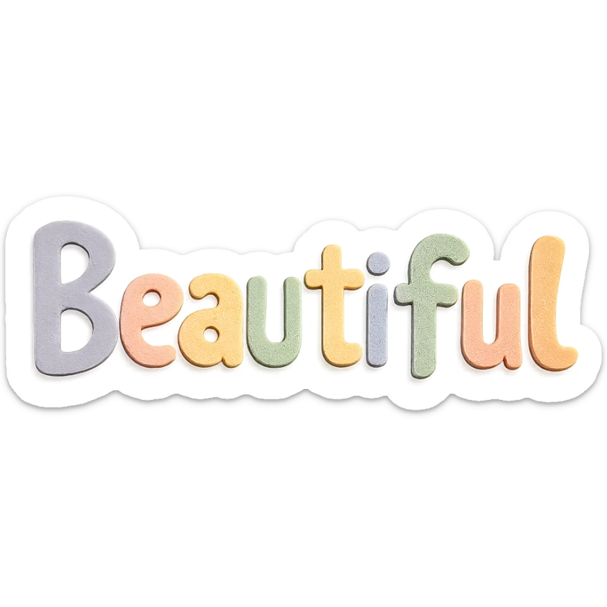 the word 'Beautiful' in soft pastel rainbow colors, quirky handwritten font, kawaii style, no outline, 3D paper-craft effect sticker