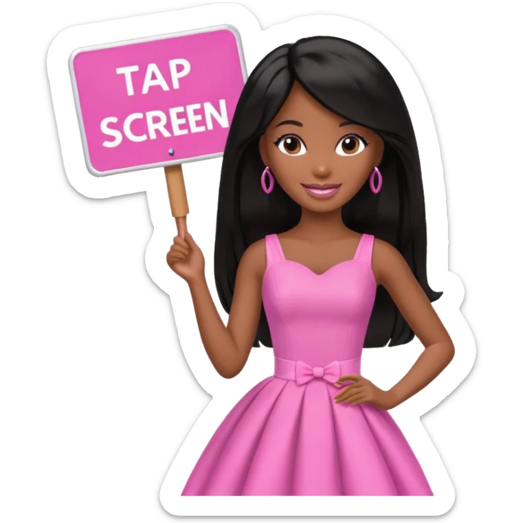 Black barbie, long black  hair, pink dress holding sign, that says "tap screen"  sticker