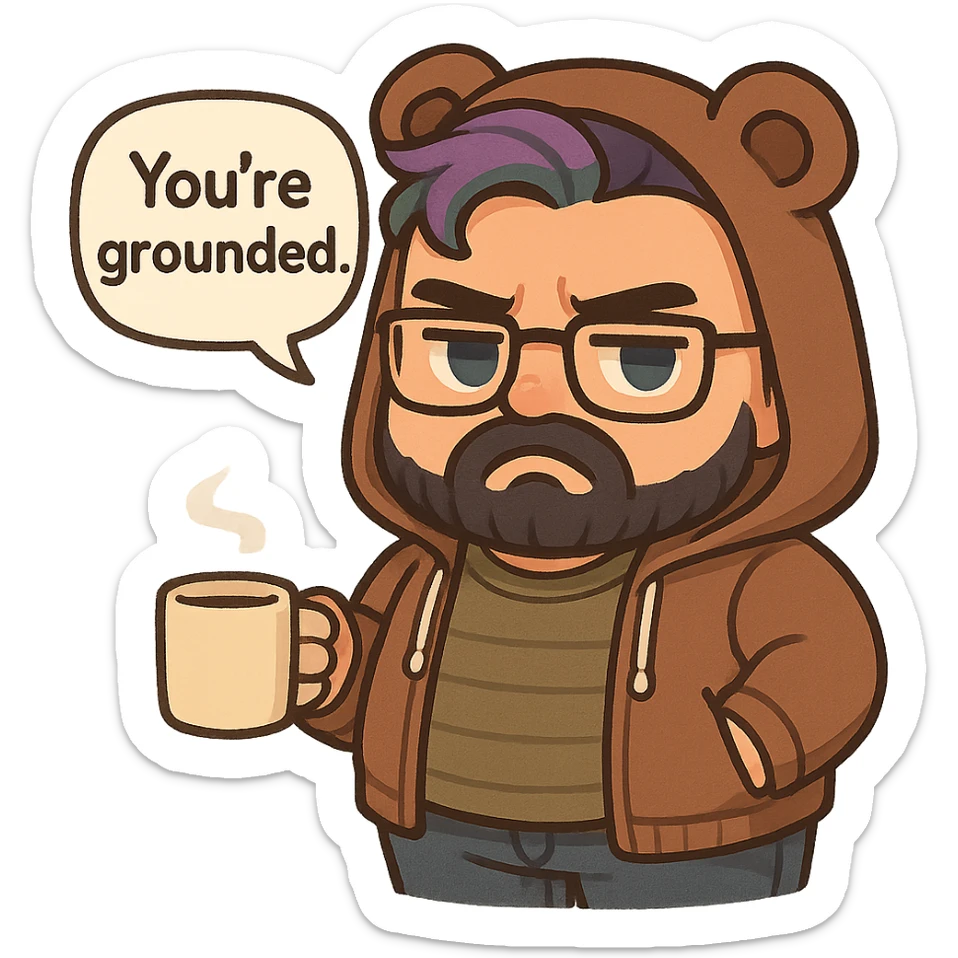 A realism art illustration art style of a plus-sizes man with purple to green ombre streak, black beard, blue eye, glasses, wearing a bear hoodie with ears,  dressed like a dad, holding a coffee mug, You’re grounded speech bubble, frowning  sticker