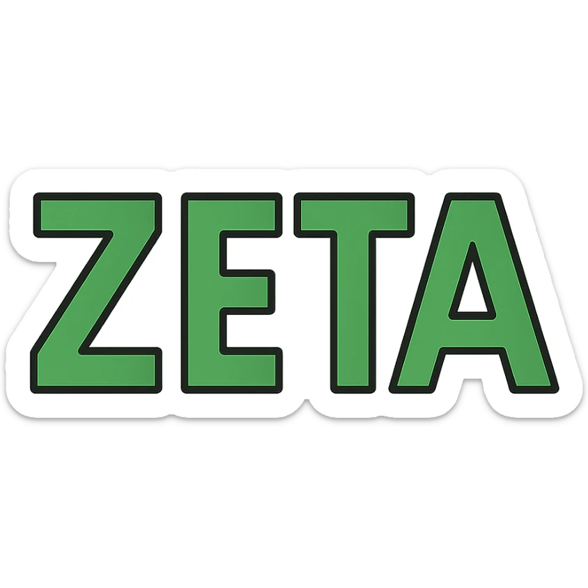 the word ZETA in all capital letters, fully spelled out in a bold modern sans-serif font, filled with vibrant green color, centered, clean and easy to read sticker