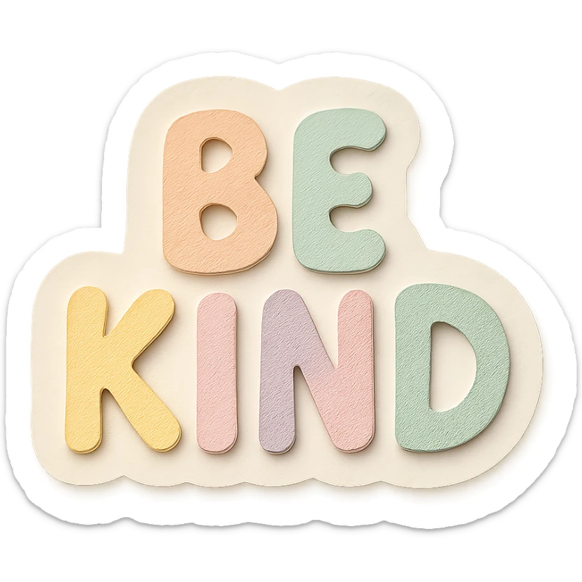"Be Kind" in soft pastel rainbow hand lettering, whimsical and bubbly font, cute positive sticker design, high resolution, transparent background sticker