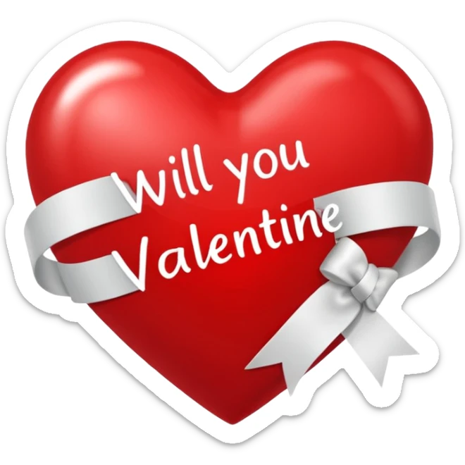 Heart with the words will you be my valentine in it for a best friend sticker
