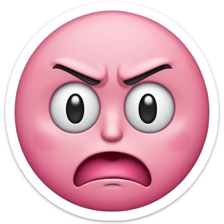 I want a pink emoji face with a confusing saying oh who is you bro and the face is angry  sticker