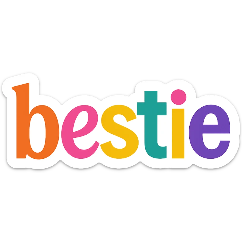 colorful modern text image with the word 'bestie' in the center, varied colorful fonts, no emoji or face sticker