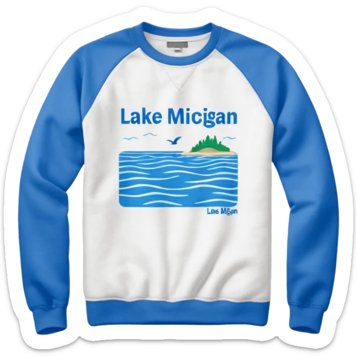 Crewneck with a small inscription on the right side in the corner words LAKE MICHIGAN  sticker