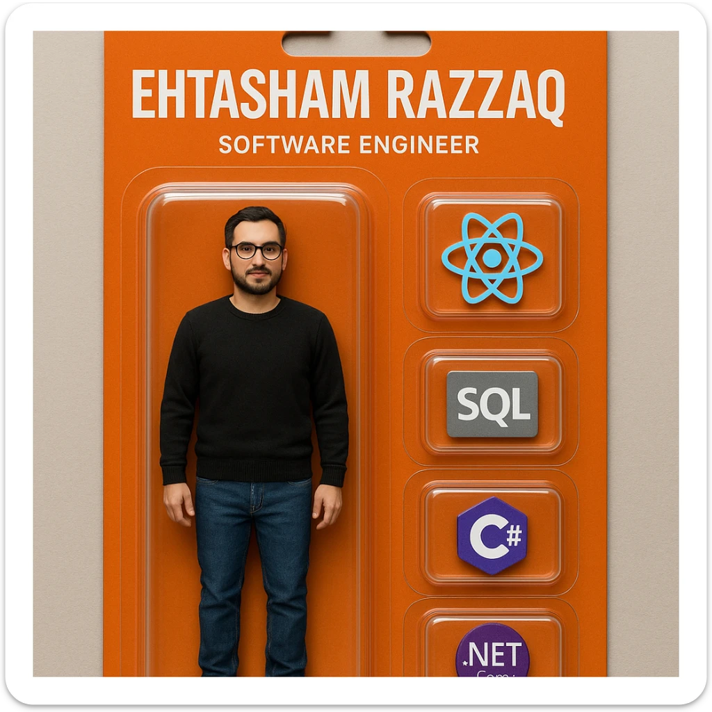 Create a realistic action figure toy of the person in the photo, packaged in a strong orange card blister pack. The figure is inside its own blister. Next to the figure, include four separate blisters, each containing one piece of equipment: 1) a React logo, 2) a SQL logo, 3) a C# logo, 4) a .NET Core logo. Each equipment is in its own individual blister, do not repeat any equipment. On top of the box, write 'Ehtasham Razzaq' and underneath it, 'Software Engineer'. The entire scene should look like a real, professionally packaged action figure toy. The style should be photorealistic and realistic as a real action figure toy packaging. sticker