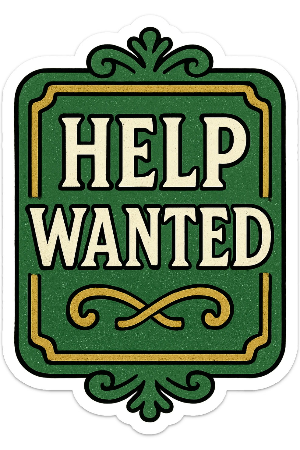 help wanted sign, classic look, green gold and white color scheme, elegant lines, decorative details sticker