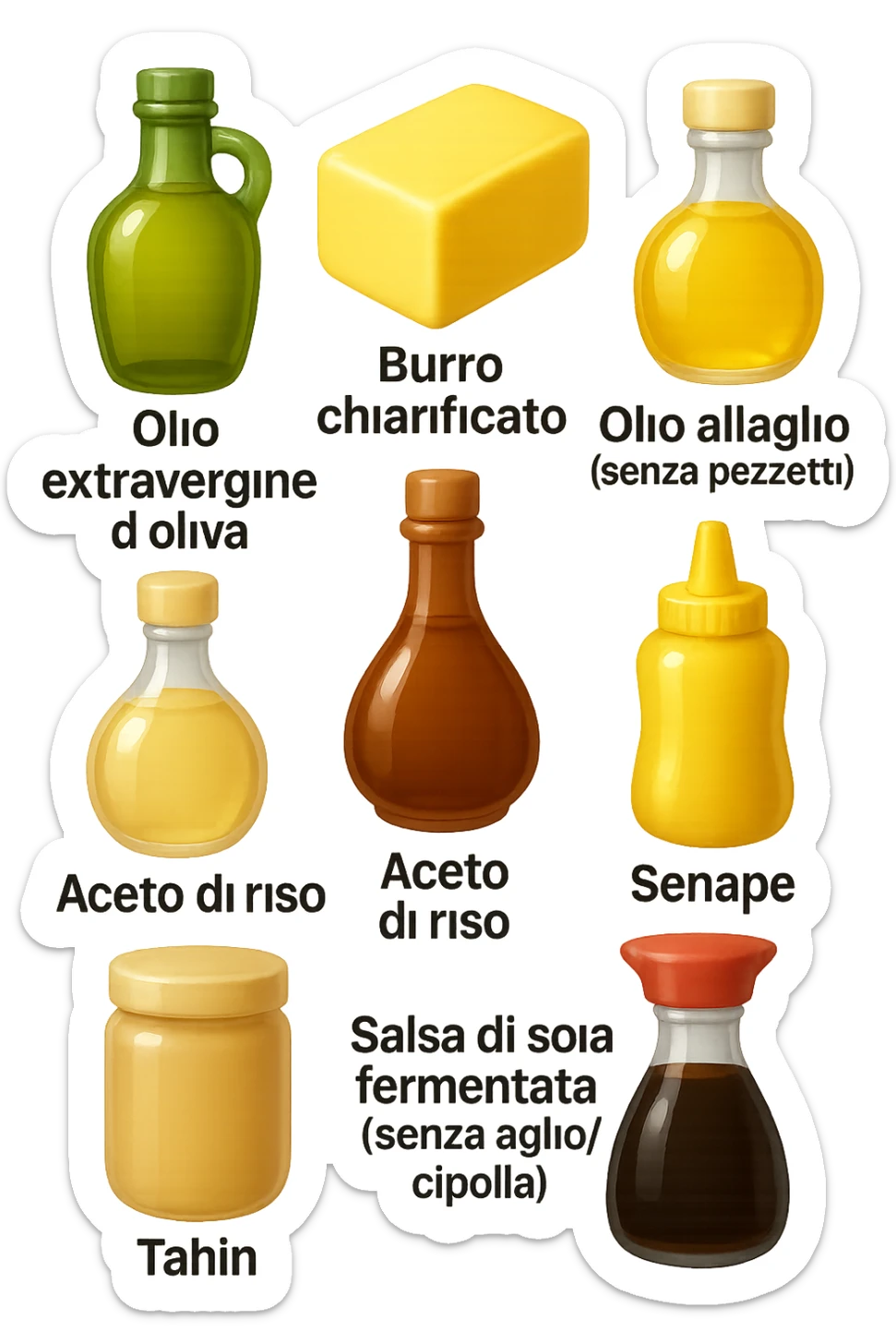 emoji stile iphone 3d di questi elementi che fluttuano in aria sparsi casualmente:

Olio extravergine d’oliva, burro chiarificato
Olio all’aglio (senza pezzetti)
Aceto di vino, aceto di riso, senape, tahin
Salsa di soia fermentata (senza aglio/cipolla)


 che fluttuano sparse casualmente in aria, le etichette dei prodotti scrivile in italiano, iperealistico 4k sticker